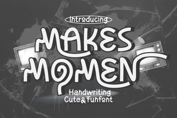 Makes Moment Font Review